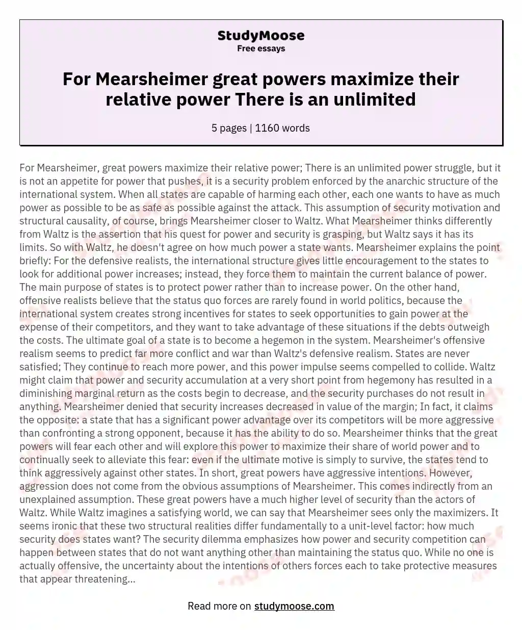For Mearsheimer great powers maximize their relative power There is an unlimited essay
