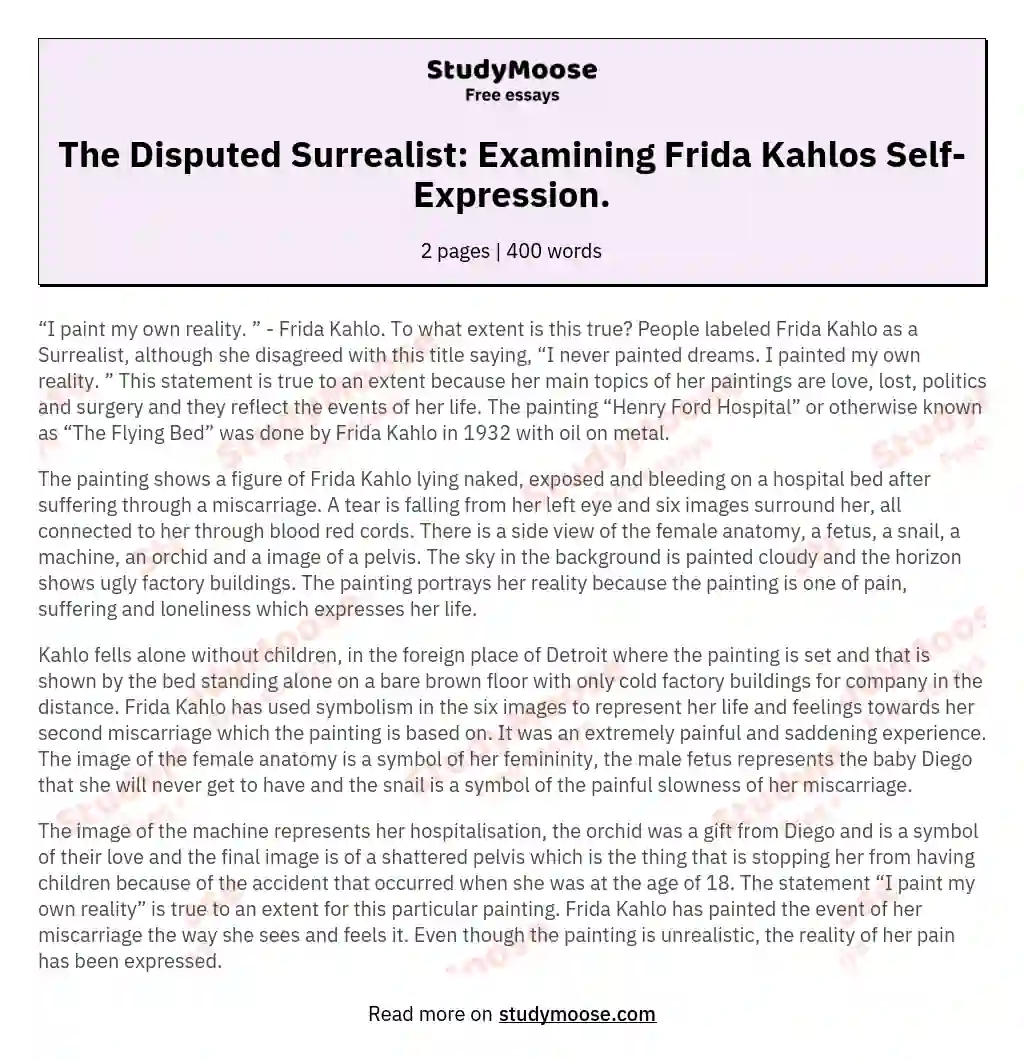 The Disputed Surrealist: Examining Frida Kahlos Self-Expression. essay