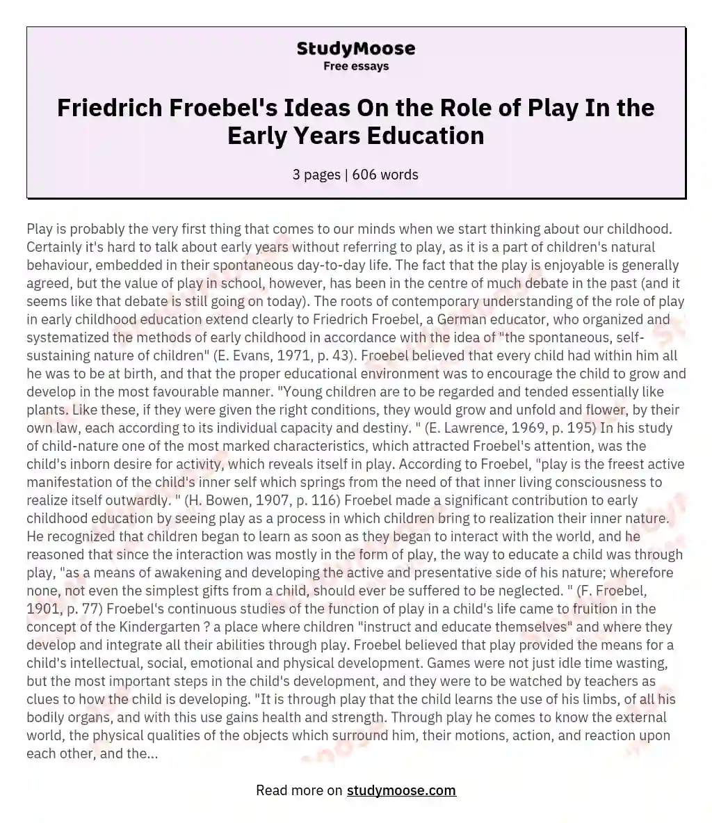 Friedrich Froebel's Ideas On the Role of Play In the Early Years Education essay