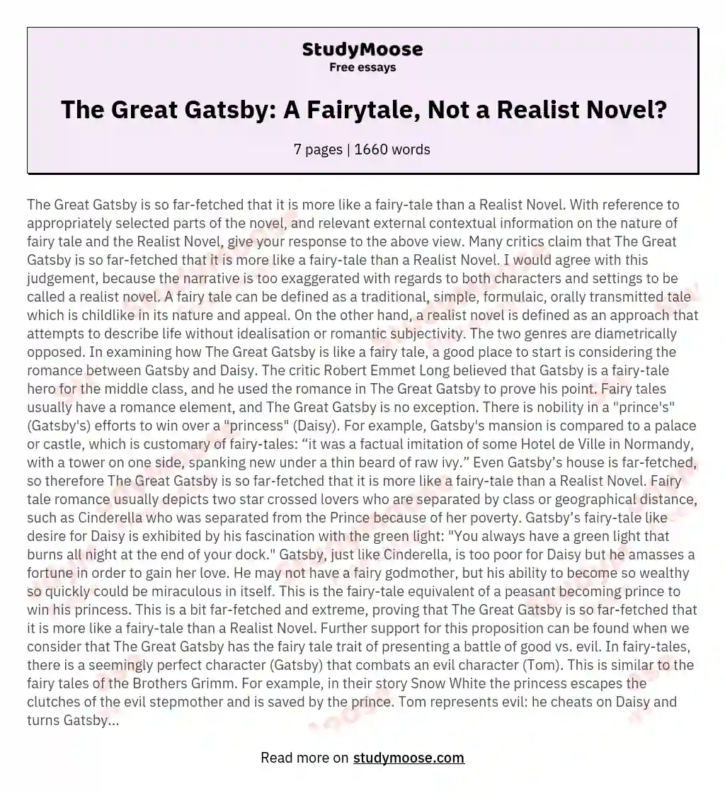 The Great Gatsby is so far-fetched that it is more like a fairy-tale than a Realist Novel