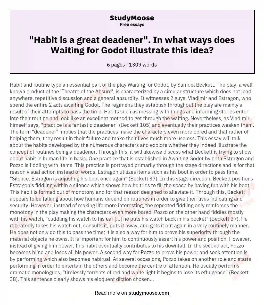 "Habit is a great deadener". In what ways does Waiting for Godot illustrate this idea?