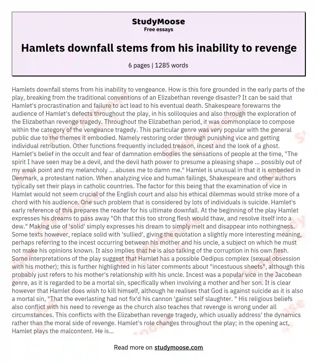 Hamlets downfall stems from his inability to revenge essay