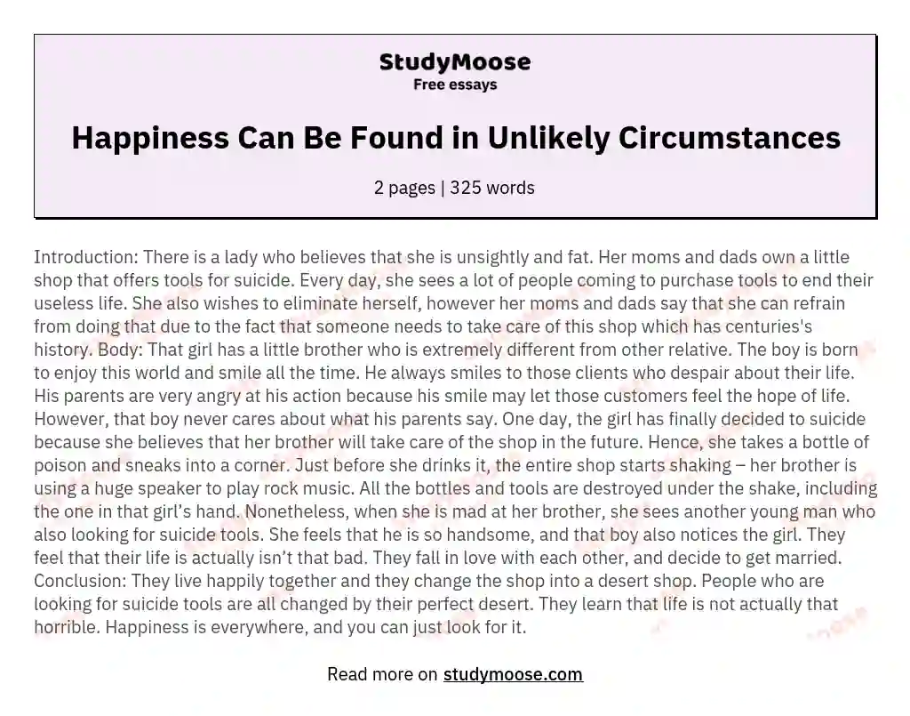 Happiness Can Be Found in Unlikely Circumstances essay