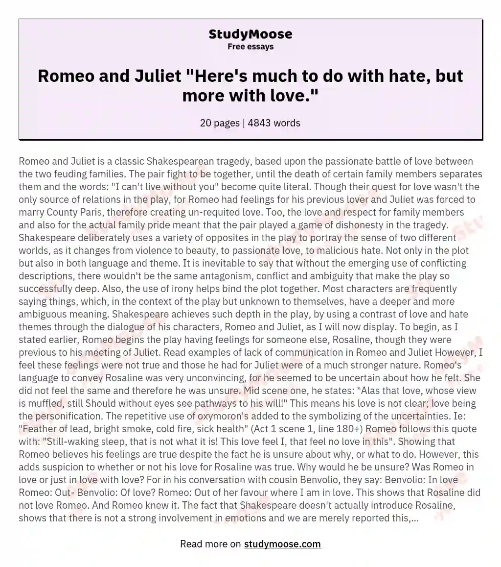 Romeo and Juliet "Here's much to do with hate, but more with love." essay