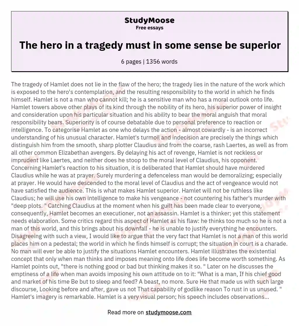 The hero in a tragedy must in some sense be superior essay