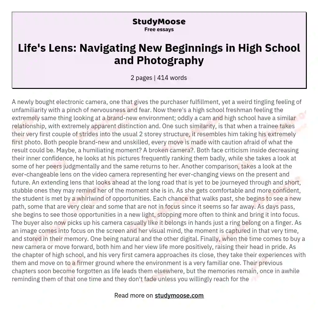 Life's Lens: Navigating New Beginnings in High School and Photography essay