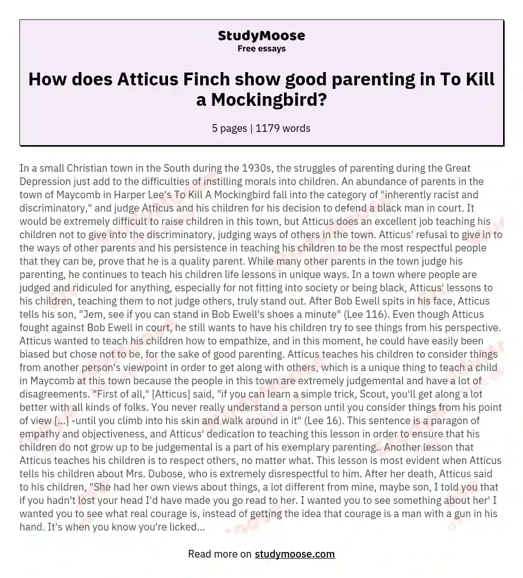 How does Atticus Finch show good parenting in To Kill a Mockingbird?
