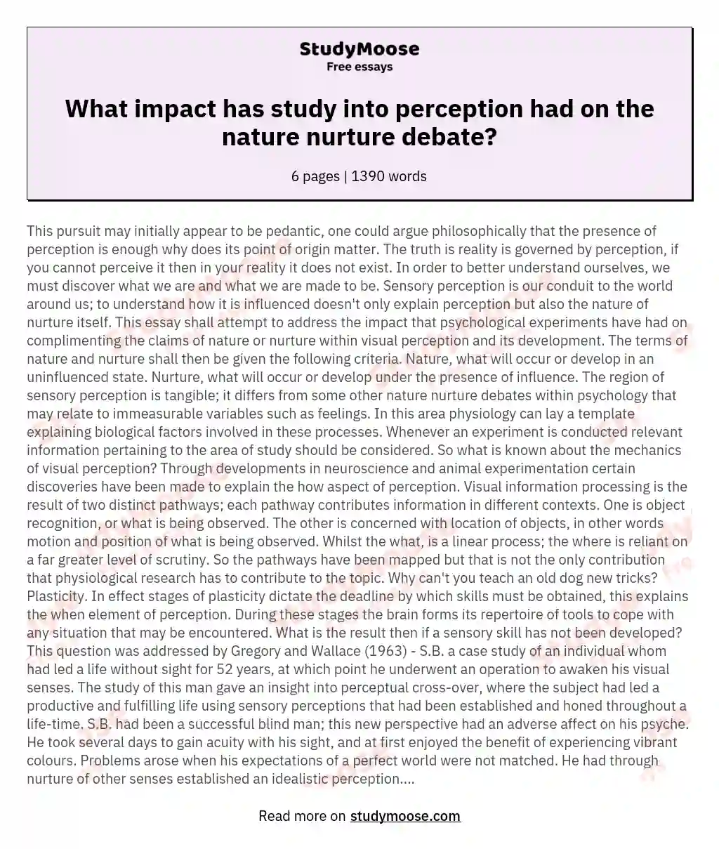 What impact has study into perception had on the nature nurture debate?