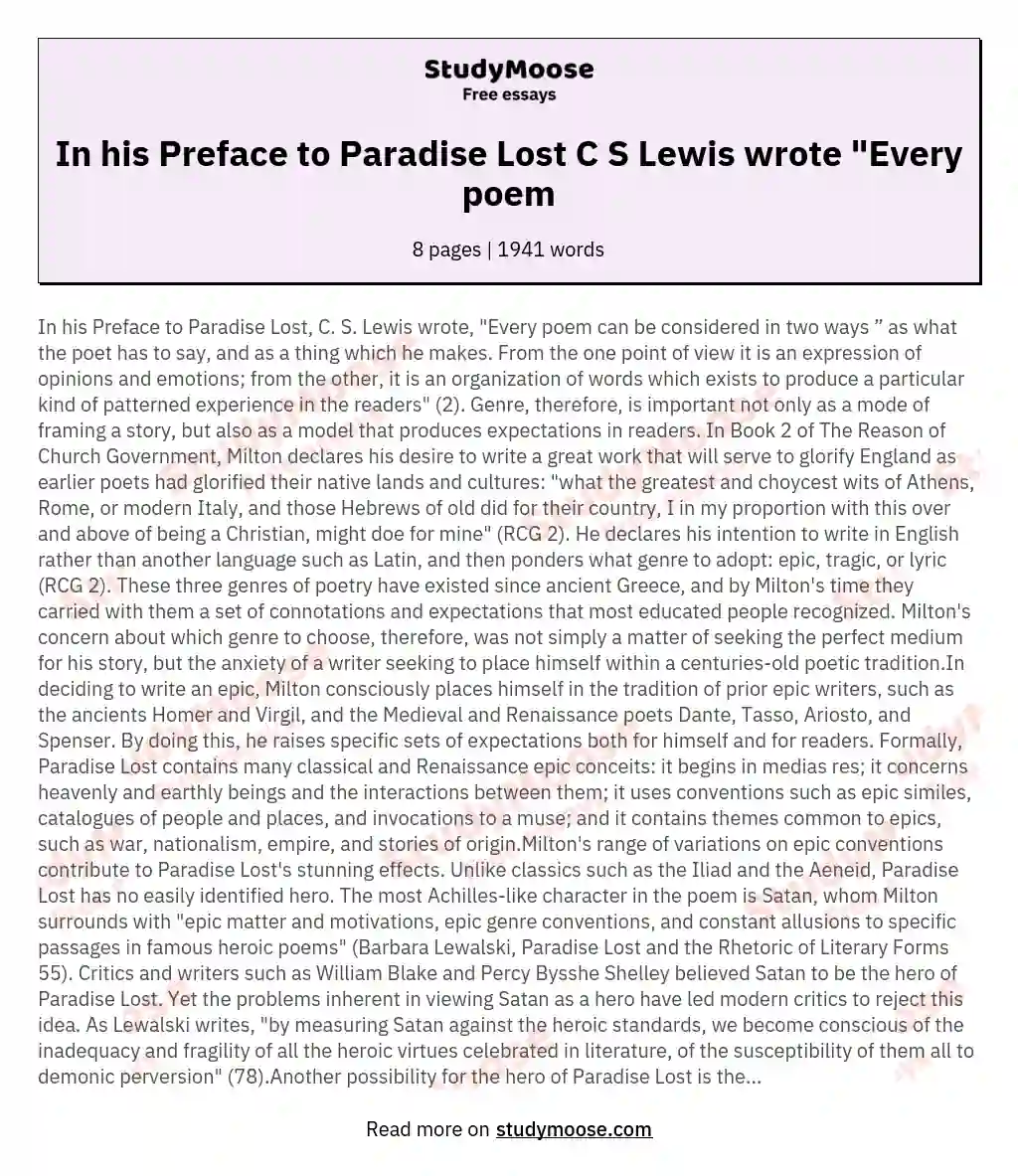 In his Preface to Paradise Lost C S Lewis wrote "Every poem essay