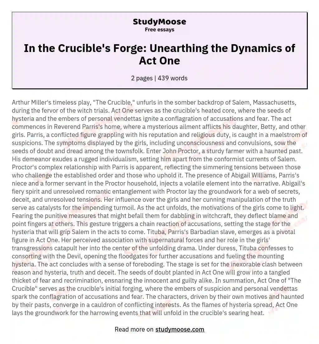In the Crucible's Forge: Unearthing the Dynamics of Act One essay