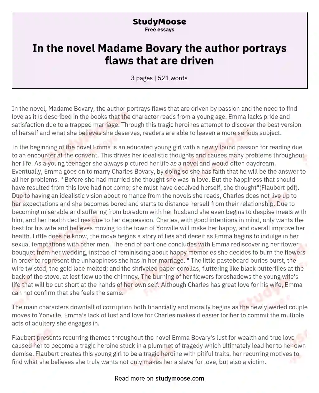 In the novel Madame Bovary the author portrays flaws that are driven