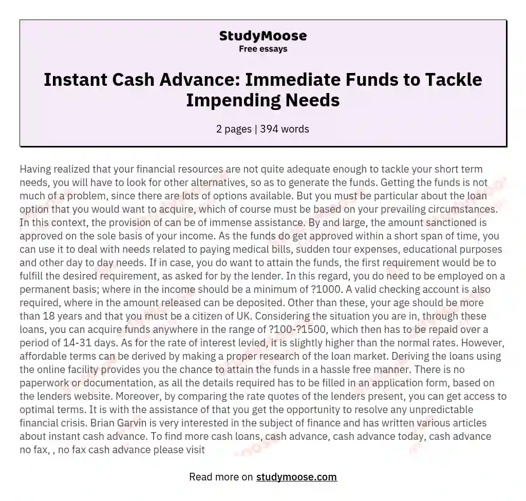 Instant Cash Advance: Immediate Funds to Tackle Impending Needs essay