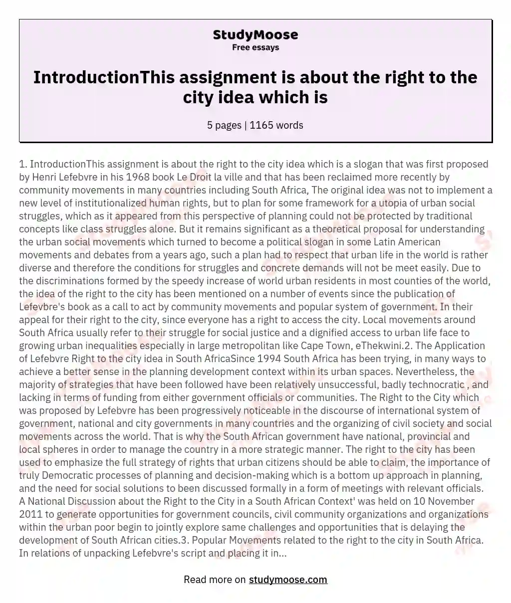 IntroductionThis assignment is about the right to the city idea which is essay