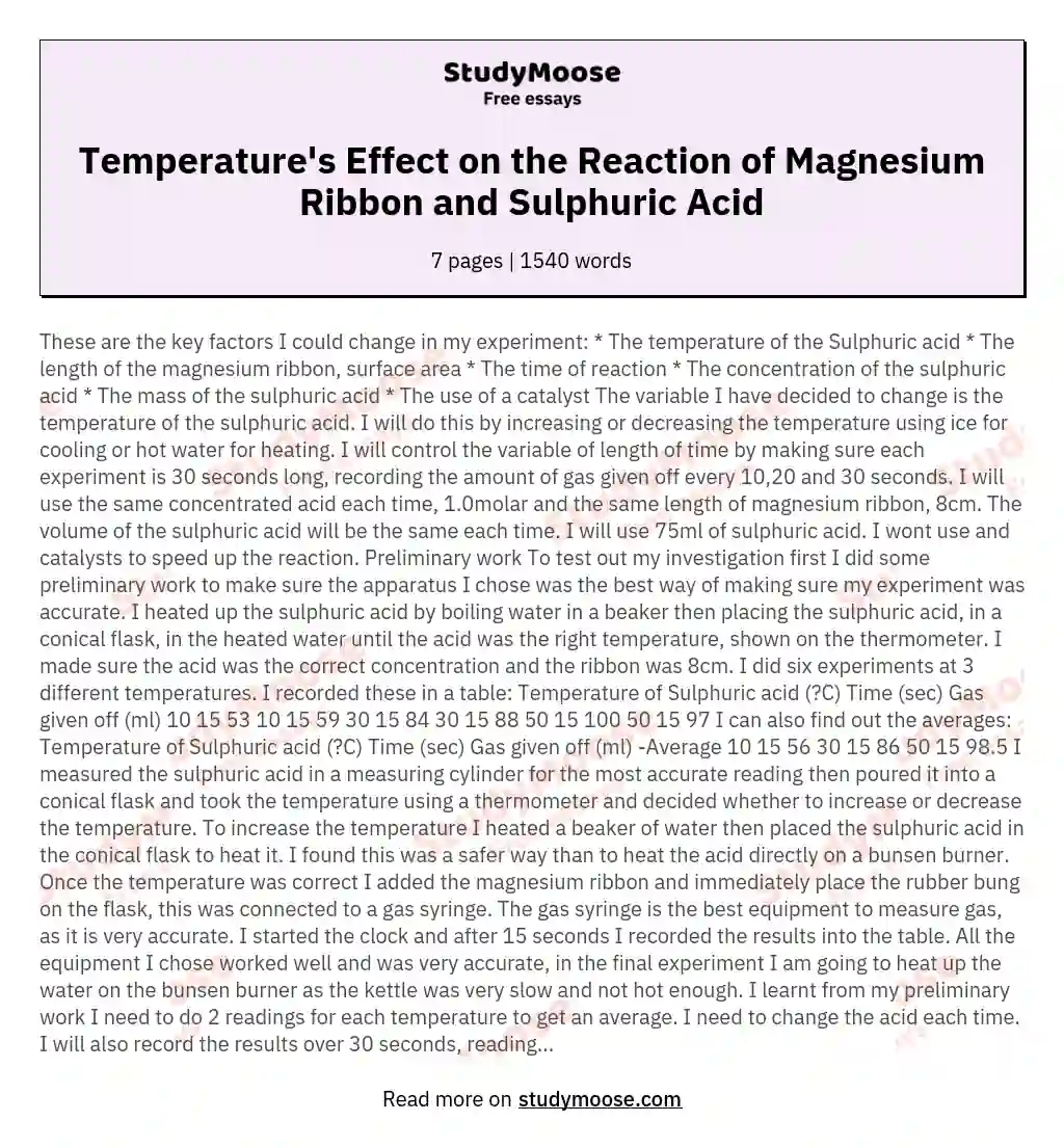 To investigate whether temperature affects the rate of reaction between Magnesium ribbon and Sulphuric acid