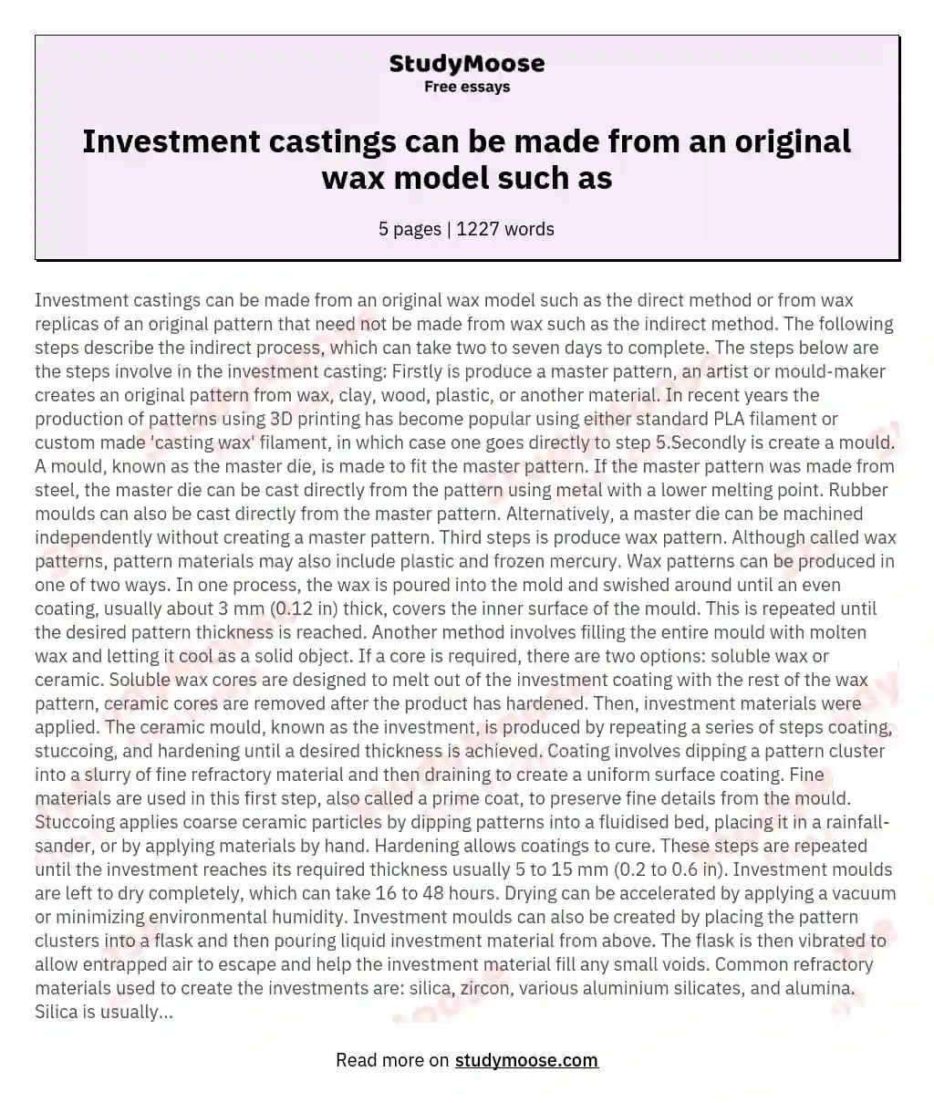 Investment castings can be made from an original wax model such as essay