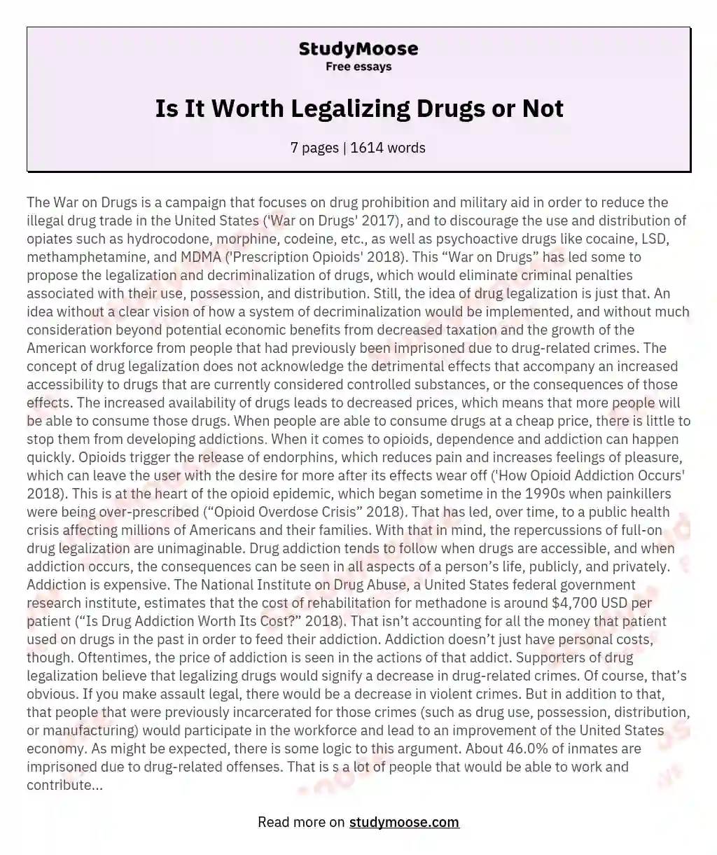 Is It Worth Legalizing Drugs or Not essay