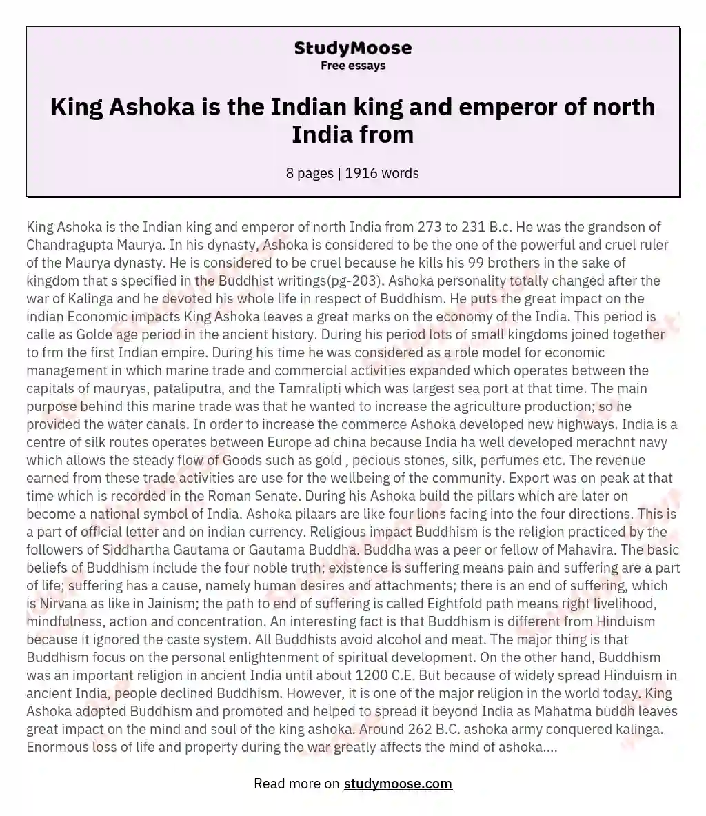 King Ashoka is the Indian king and emperor of north India from essay