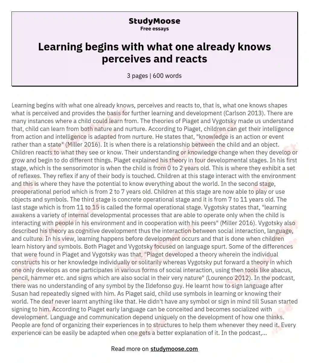 Learning begins with what one already knows perceives and reacts