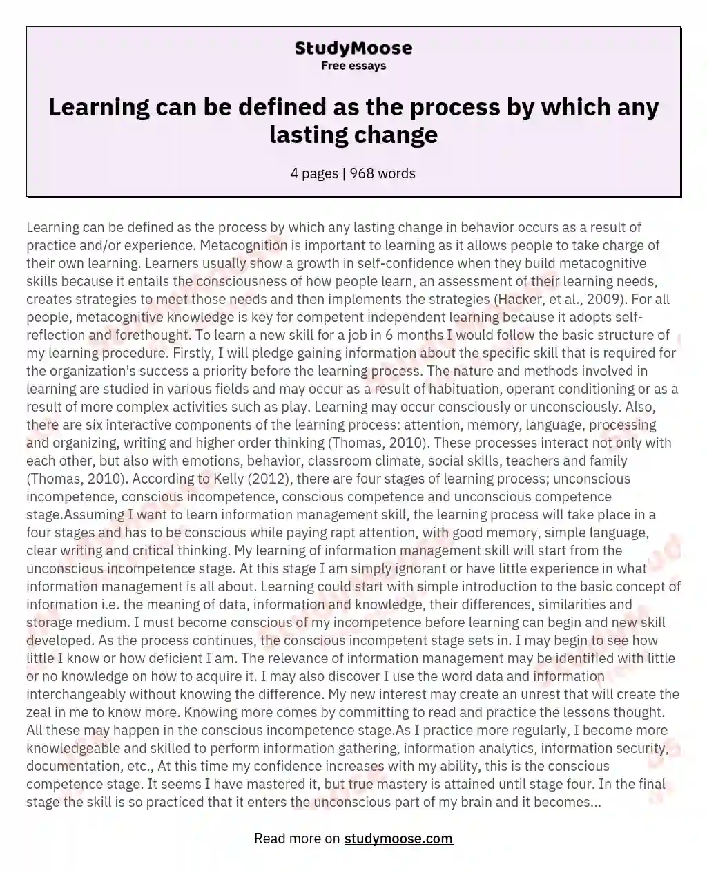 Learning can be defined as the process by which any lasting change