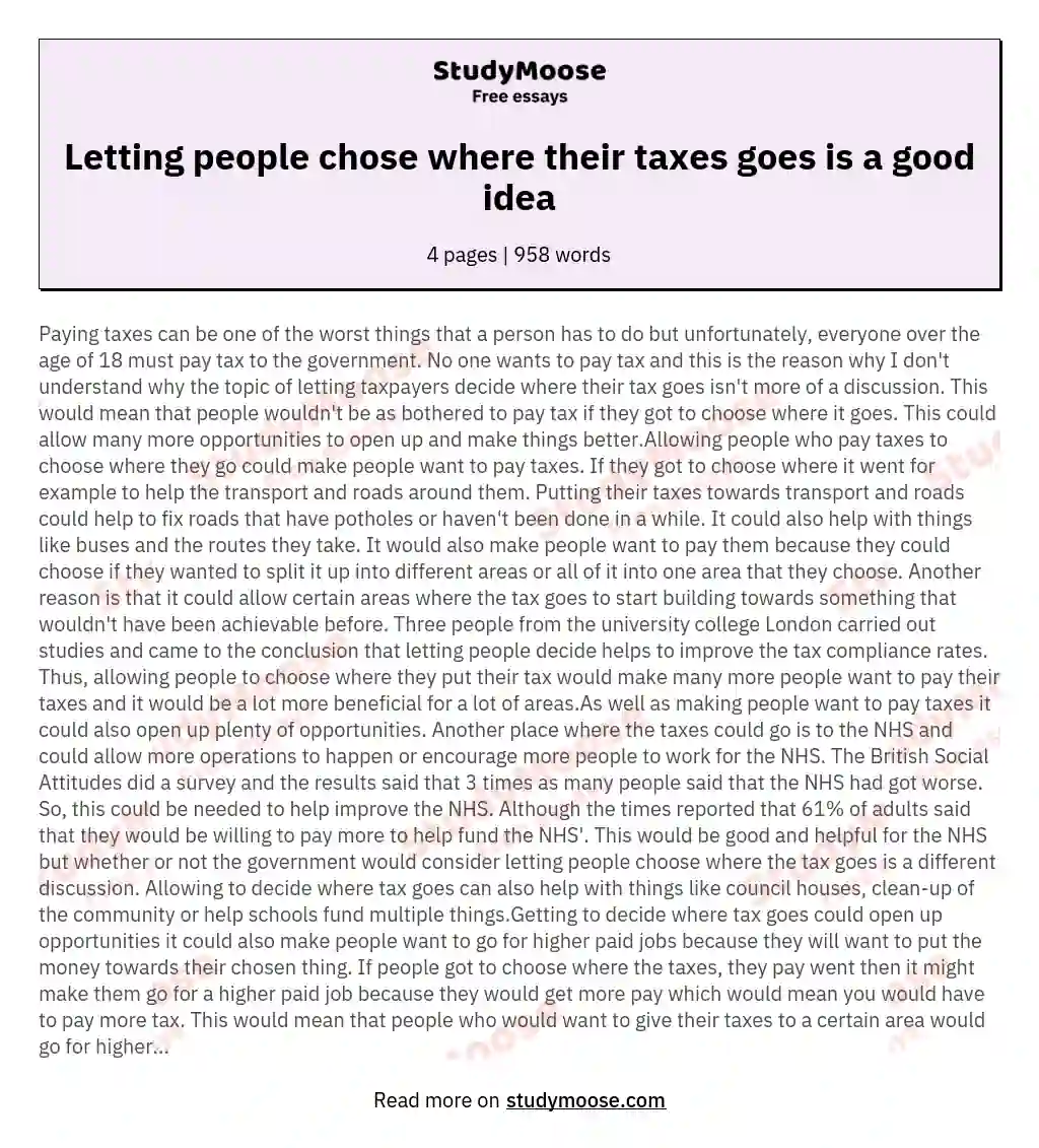 Letting people chose where their taxes goes is a good idea essay
