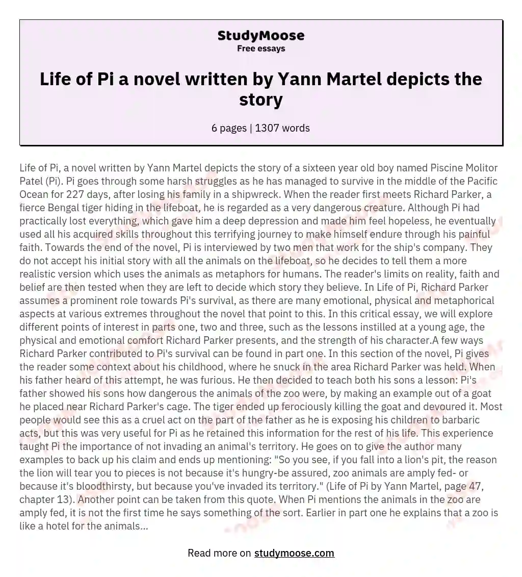 Life of Pi a novel written by Yann Martel depicts the story