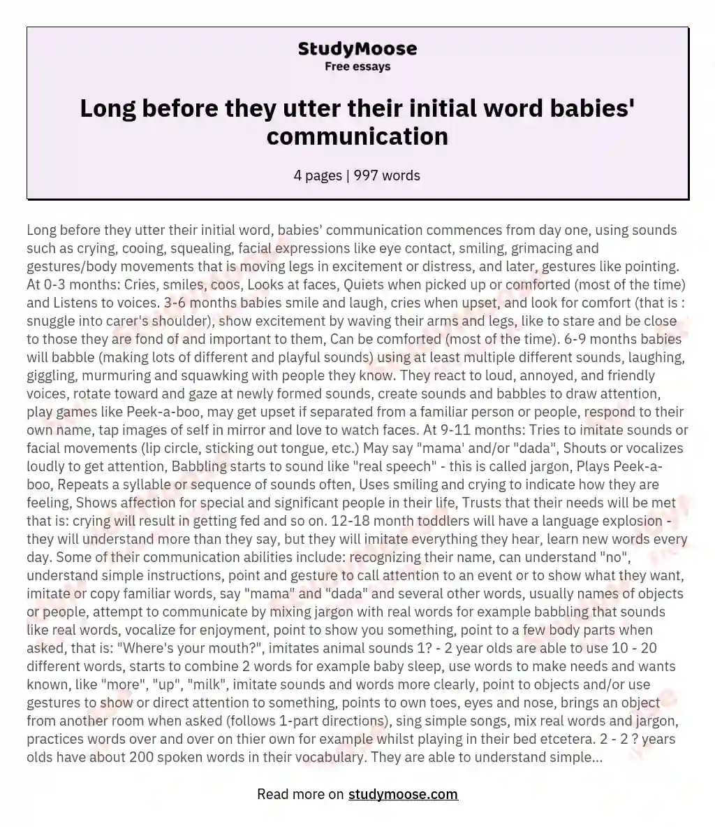 Long before they utter their initial word babies' communication