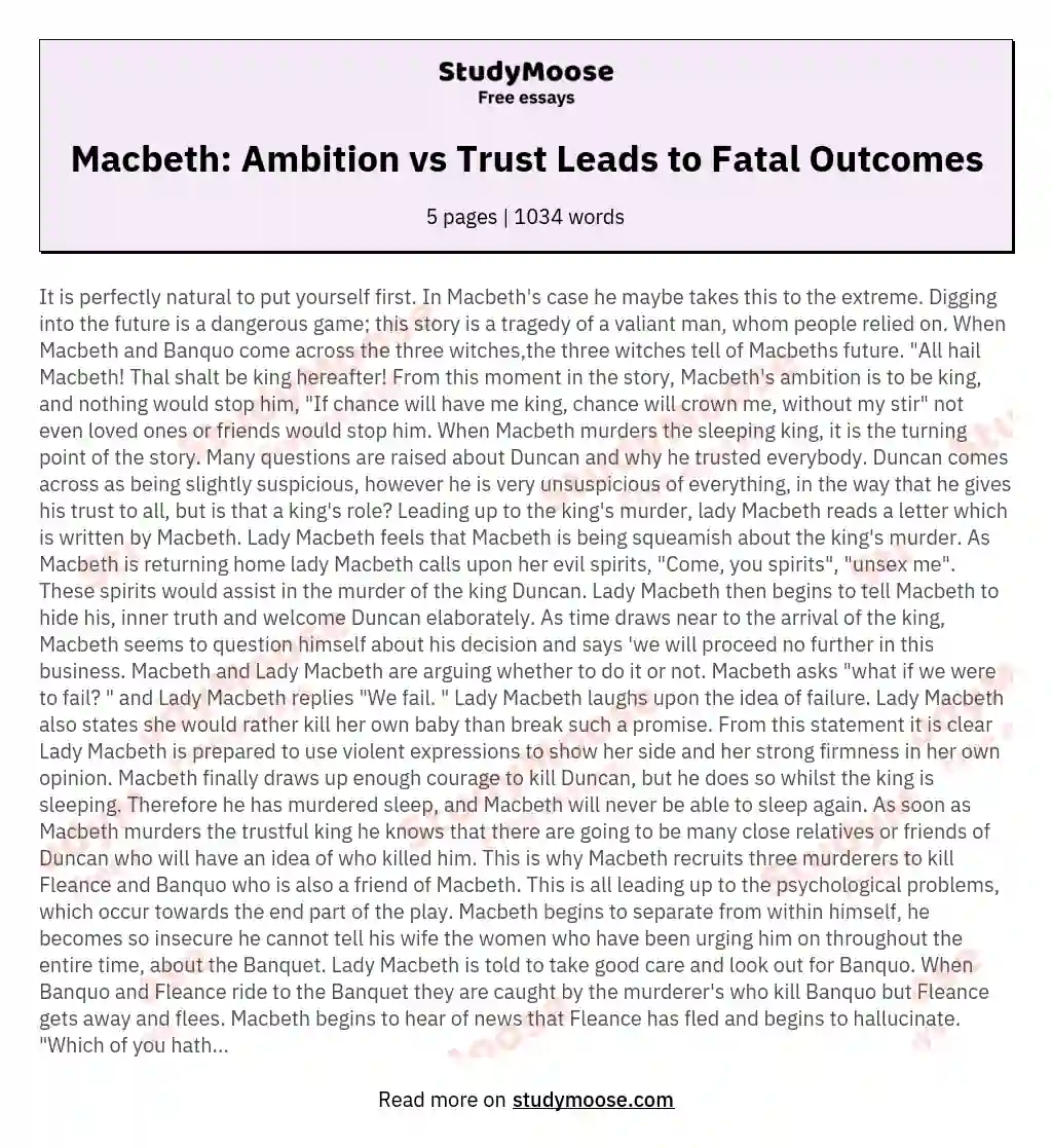 In Macbeth the conflict between ambition and trust results in lethal psychological consequences