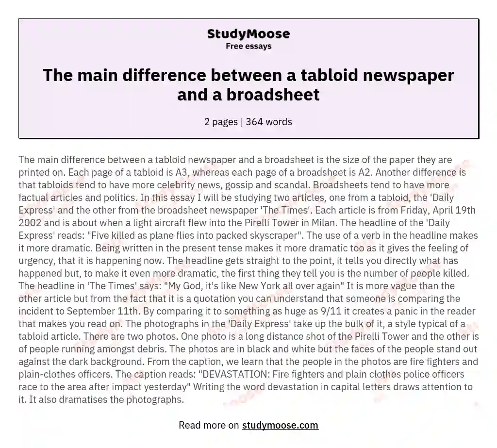 The main difference between a tabloid newspaper and a broadsheet essay