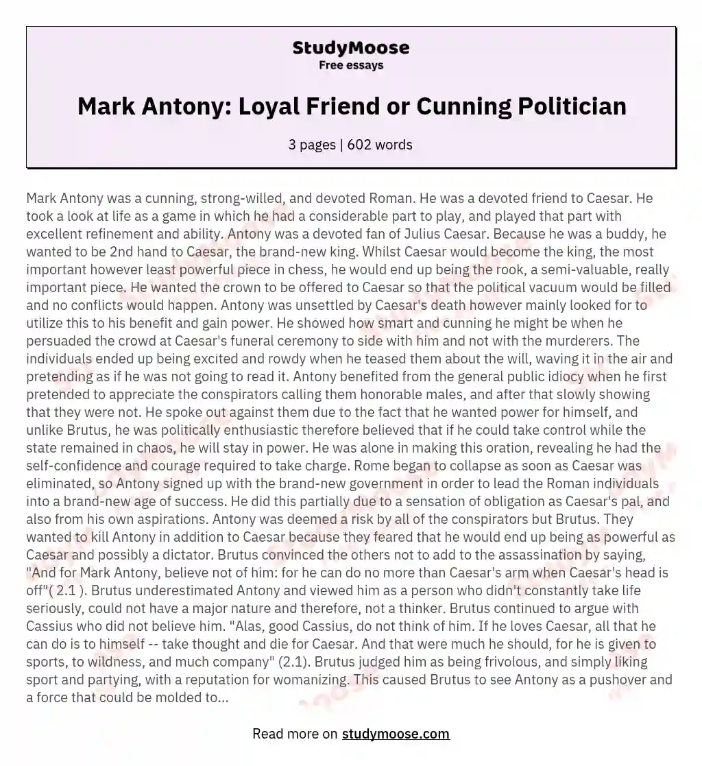 Mark Antony: Loyal Friend or Cunning Politician