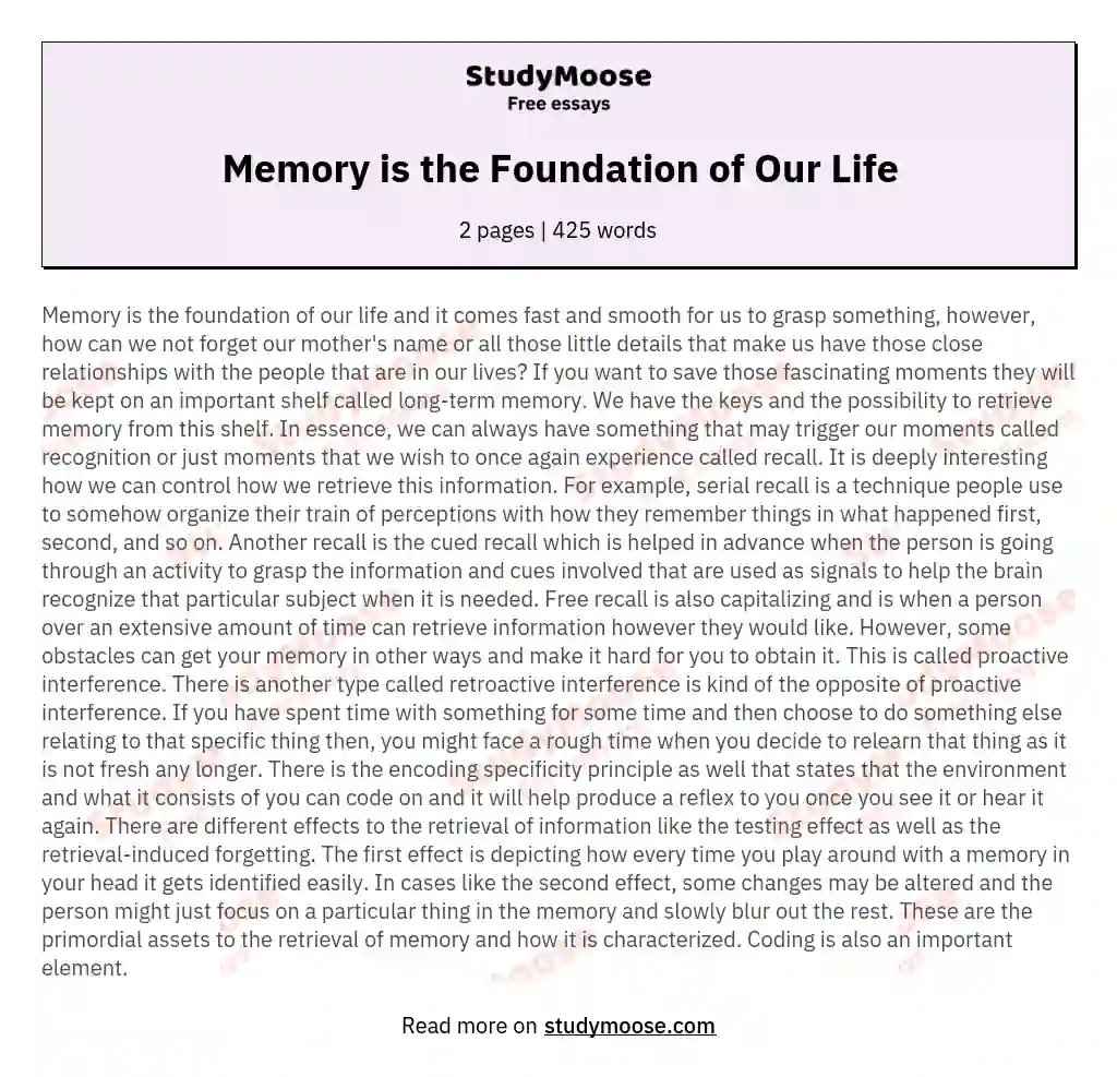 Memory is the Foundation of Our Life essay
