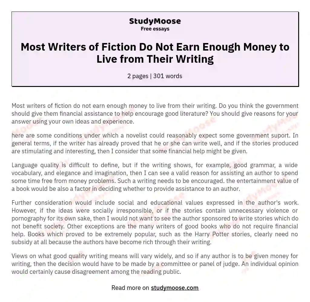 Most Writers of Fiction Do Not Earn Enough Money to Live from Their Writing essay
