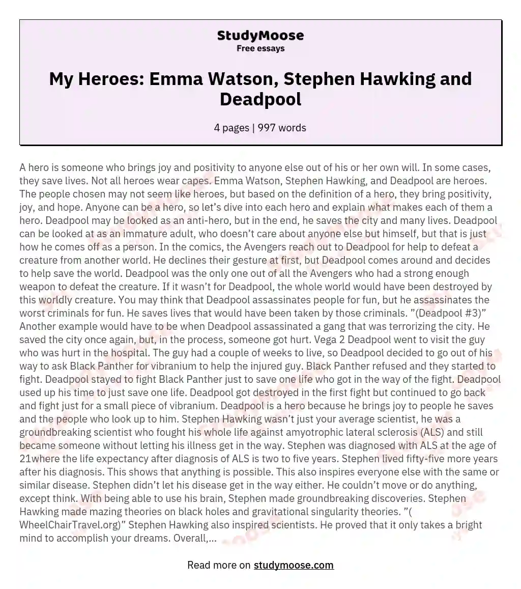 My Heroes: Emma Watson, Stephen Hawking and Deadpool