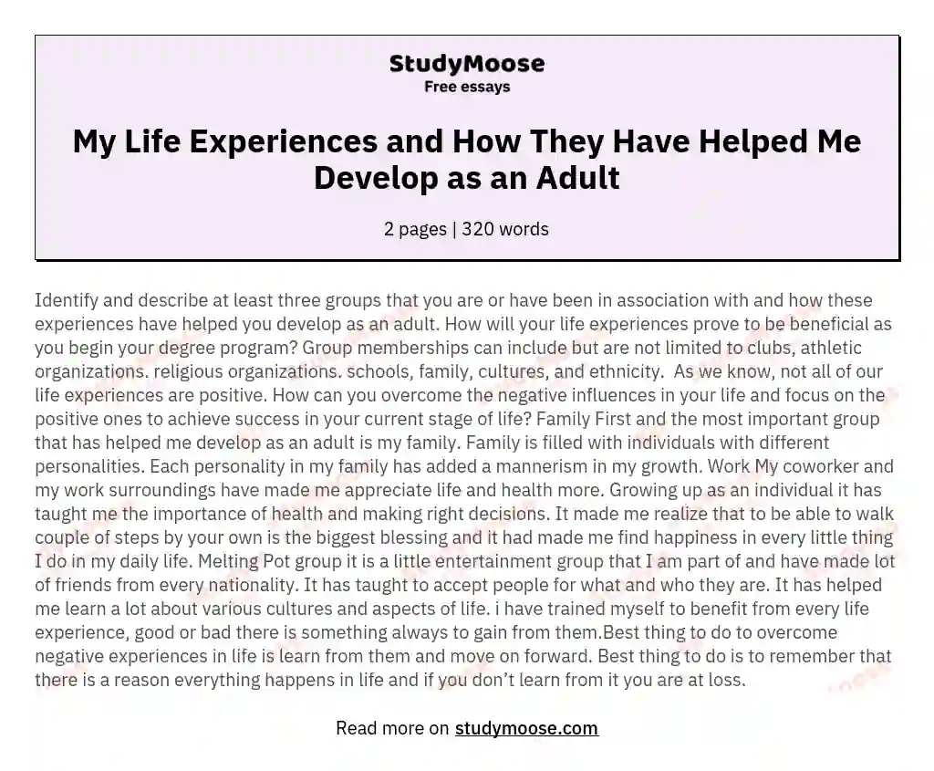 My Life Experiences and How They Have Helped Me Develop as an Adult essay