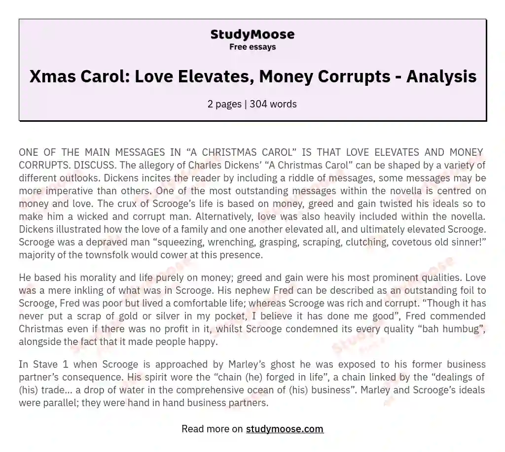 One of the Main Messages in “a Christmas Carol” Is That Love Elevates and Money Corrupts. Discuss.