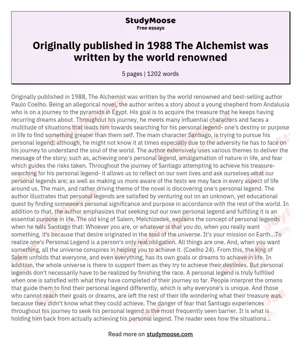 Originally published in 1988 The Alchemist was written by the world renowned essay