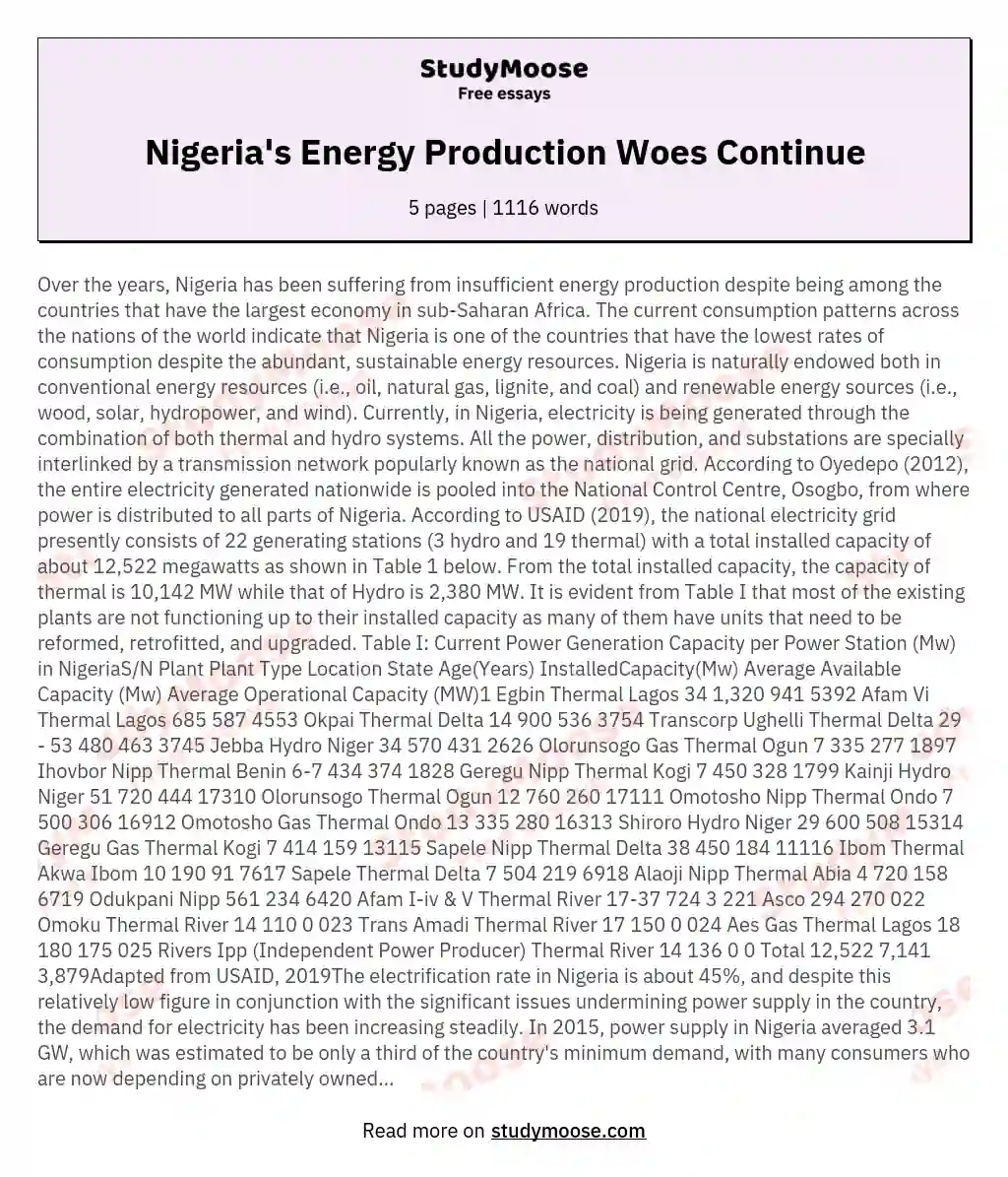 Over the years Nigeria has been suffering from insufficient energy production despite