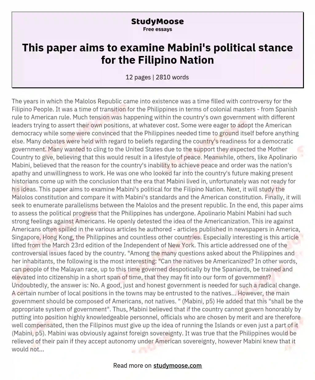 This paper aims to examine Mabini's political stance for the Filipino Nation