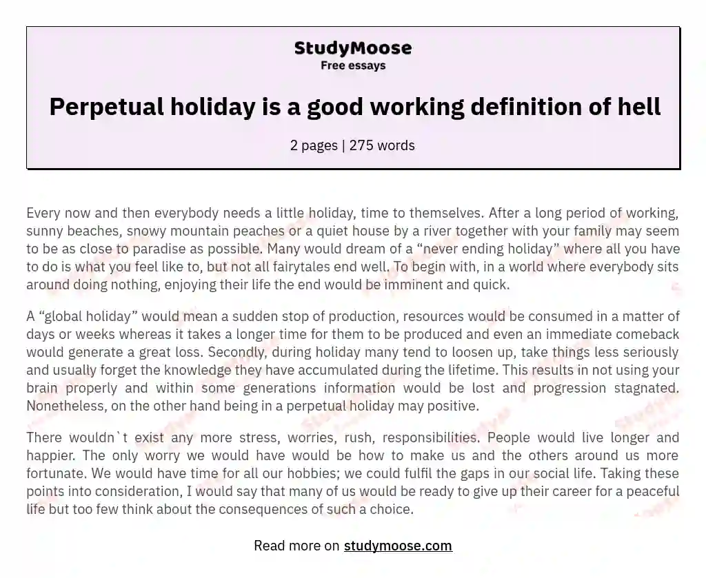 Perpetual holiday is a good working definition of hell
