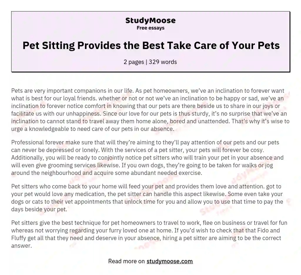 Pet Sitting Provides the Best Take Care of Your Pets essay