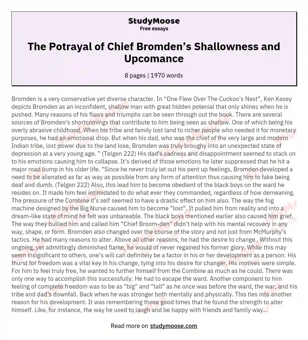 The Potrayal of Chief Bromden’s Shallowness and Upcomance essay