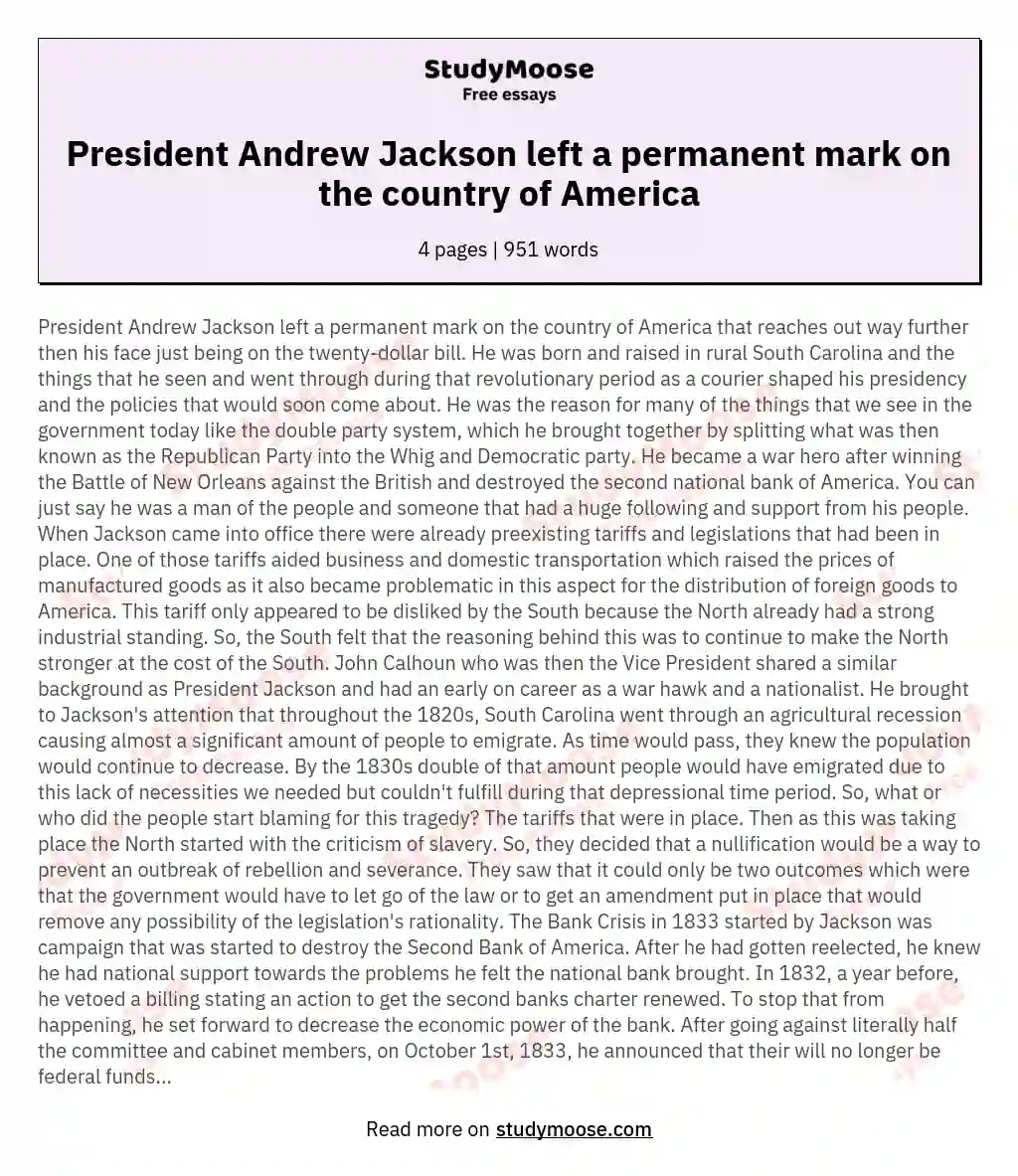 President Andrew Jackson left a permanent mark on the country of America