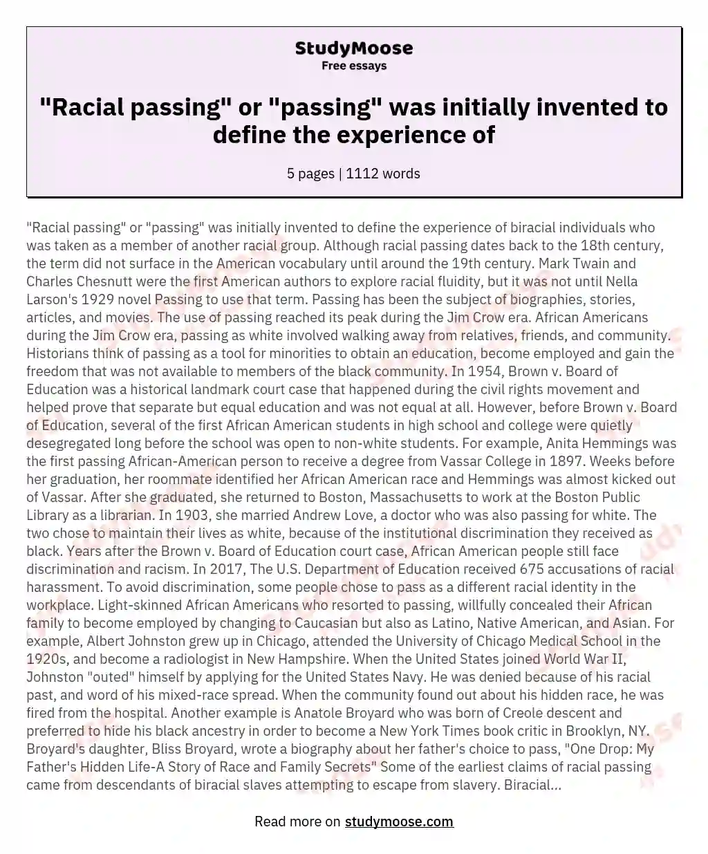 "Racial passing" or "passing" was initially invented to define the experience of