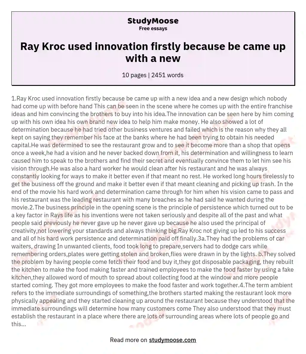Ray Kroc used innovation firstly because be came up with a new