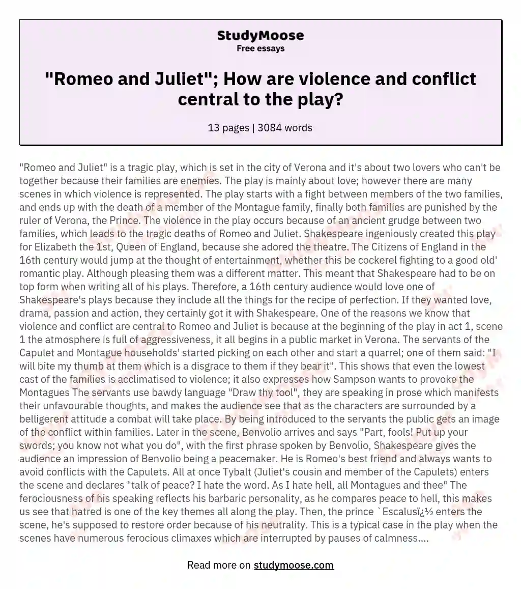 "Romeo and Juliet"; How are violence and conflict central to the play? essay