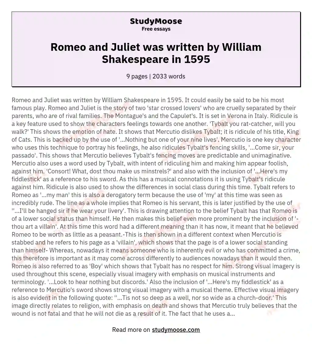 Romeo and Juliet was written by William Shakespeare in 1595