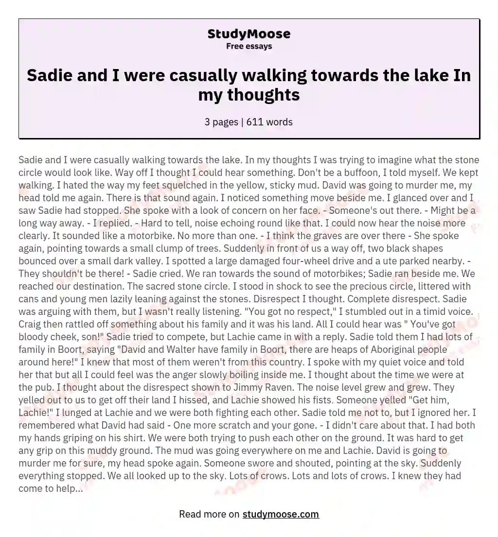 Sadie and I were casually walking towards the lake In my thoughts essay