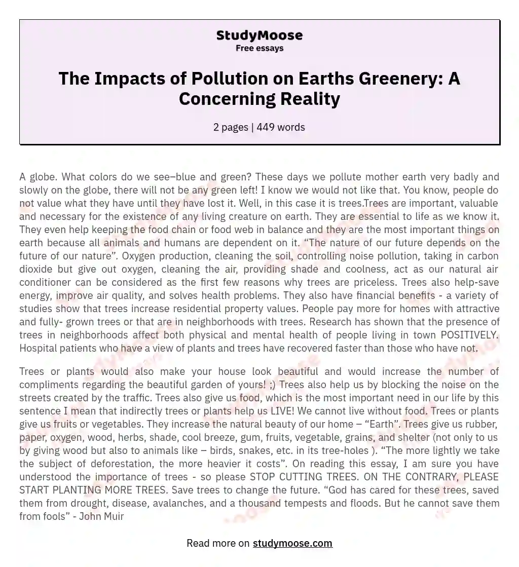 The Impacts of Pollution on Earths Greenery: A Concerning Reality essay