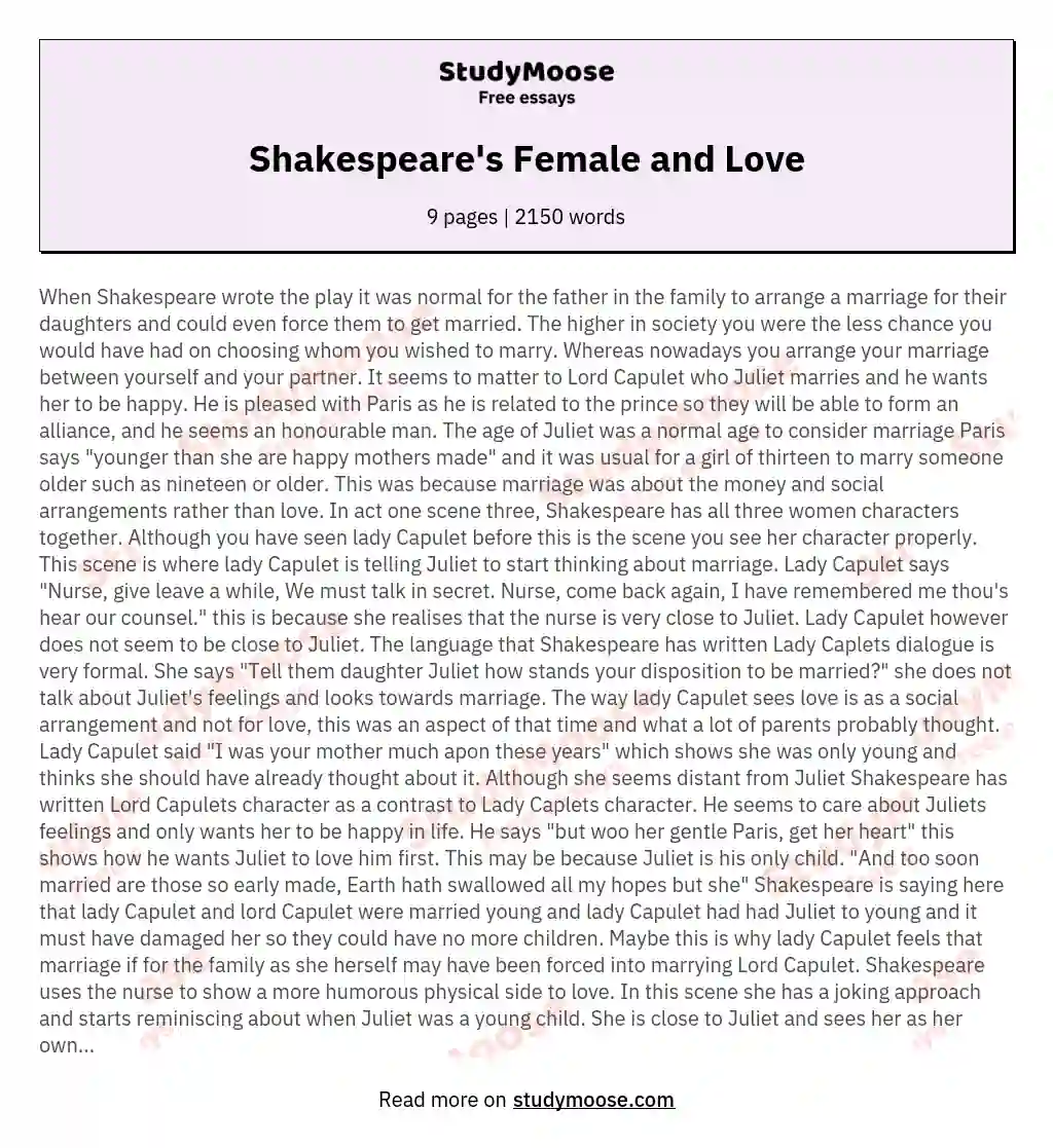 How does Shakespeare use the female characters to show different views on love and marriage, if you could play one of these characters which one and why?