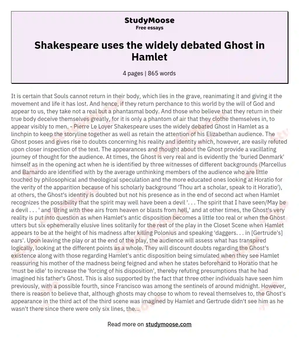 Shakespeare uses the widely debated Ghost in Hamlet