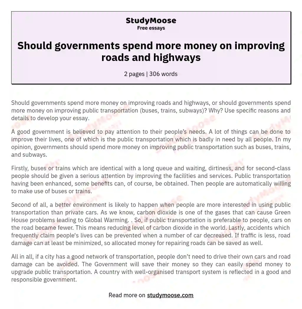 Should governments spend more money on improving roads and highways essay
